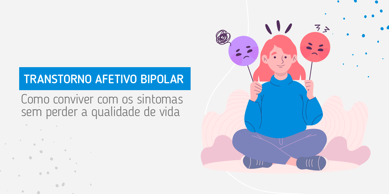 Bipolaridade: sintomas, tipos e como lidar com transtorno bipolar